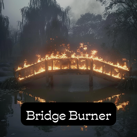Bridge Burner--May 24